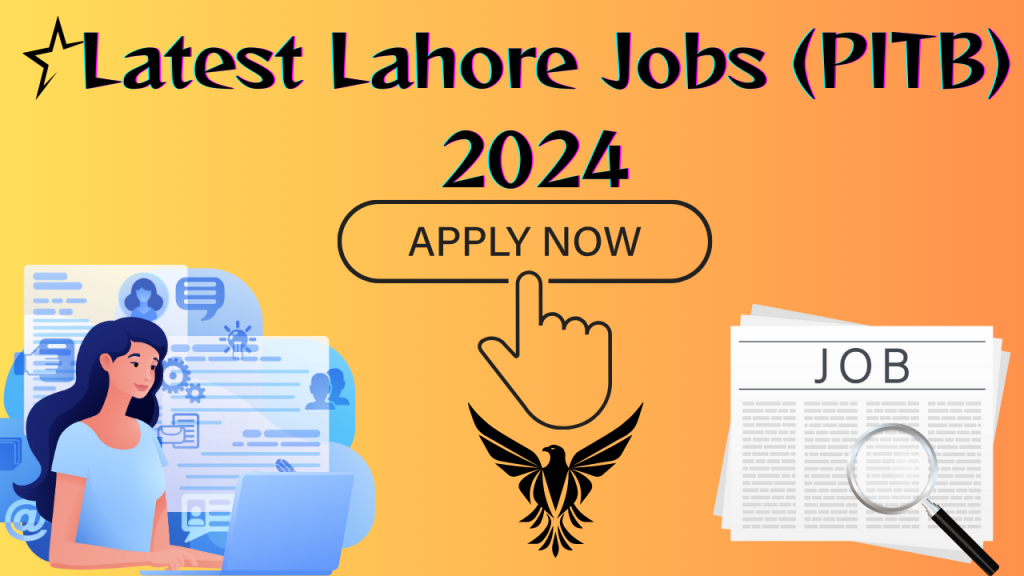 Lahore Jobs Punjab Information Technology Board (PITB) Jobs