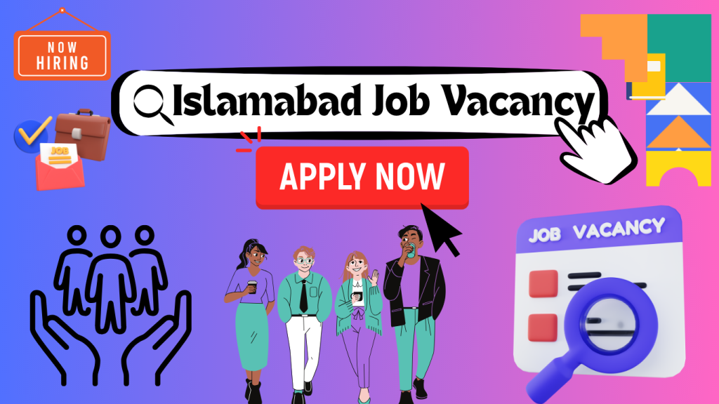 Latest Islamabad Job Vacancy 2024